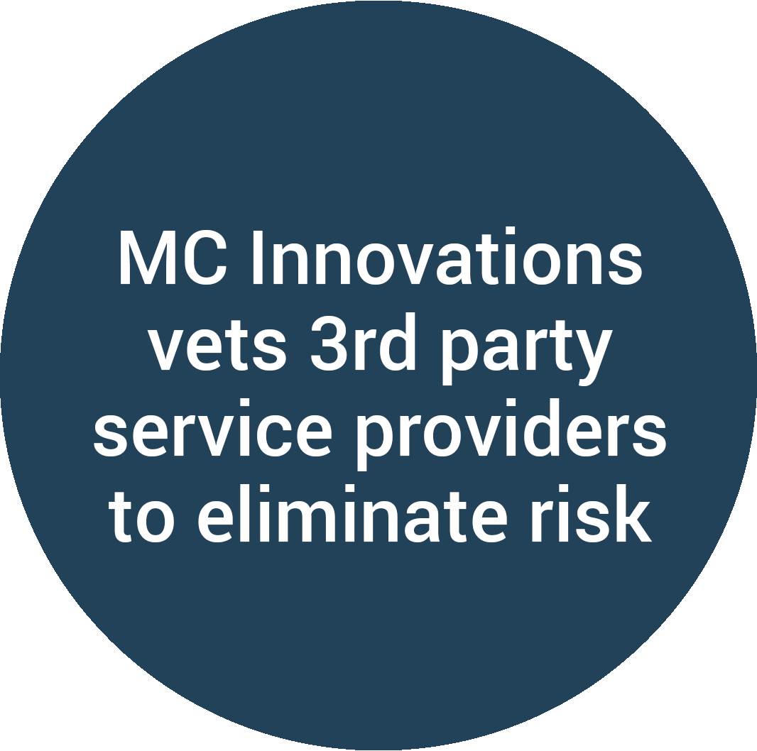 MC Innovations vets 3rd party service providers to eliminate risk